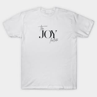 The Joy Factor T-Shirt